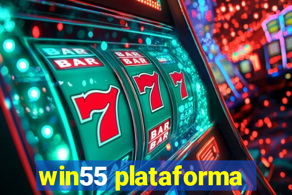 win55 plataforma